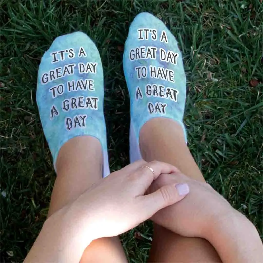 It's a Great Day to Have a Great Day Inspirational Socks